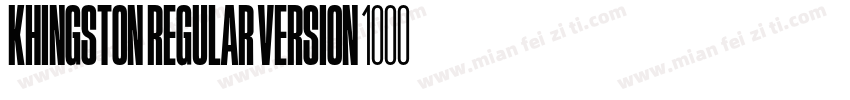 Khingston Regular Version 1000字体转换